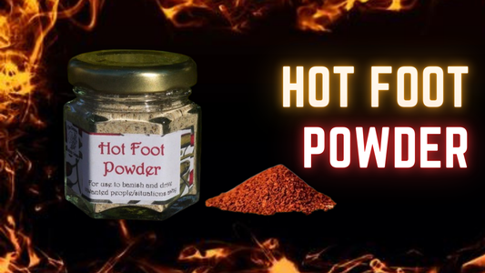 An image of Hot Foot Powder in a glass jar, beside a pile of hot foot powder. With glowing text saying Hot Foot powder. Above dark flame background.